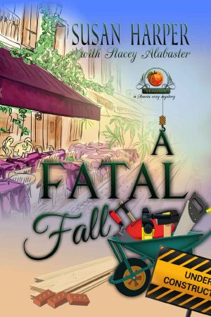 [Senoia Cozy Mystery 02] • A Fatal Fall · A Senoia Cozy Mystery